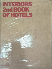 Interiors 2nd Book Of Hotels