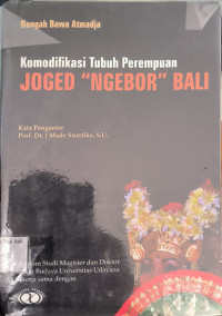 Komodifikasi Tubuh Perempuan Joged Ngebor Bali