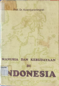 Manusia Dan Kebudayaan Di Indonesia