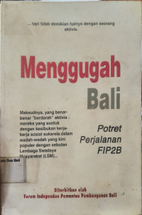 Menggugah Bali Potret Perjalanan FIP2B