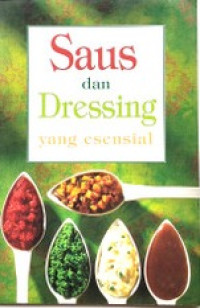 Saus dan Dressing yang Esensial