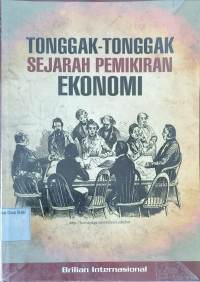 Tonggak Tonggak Sejarah Pemikiran Ekonomi